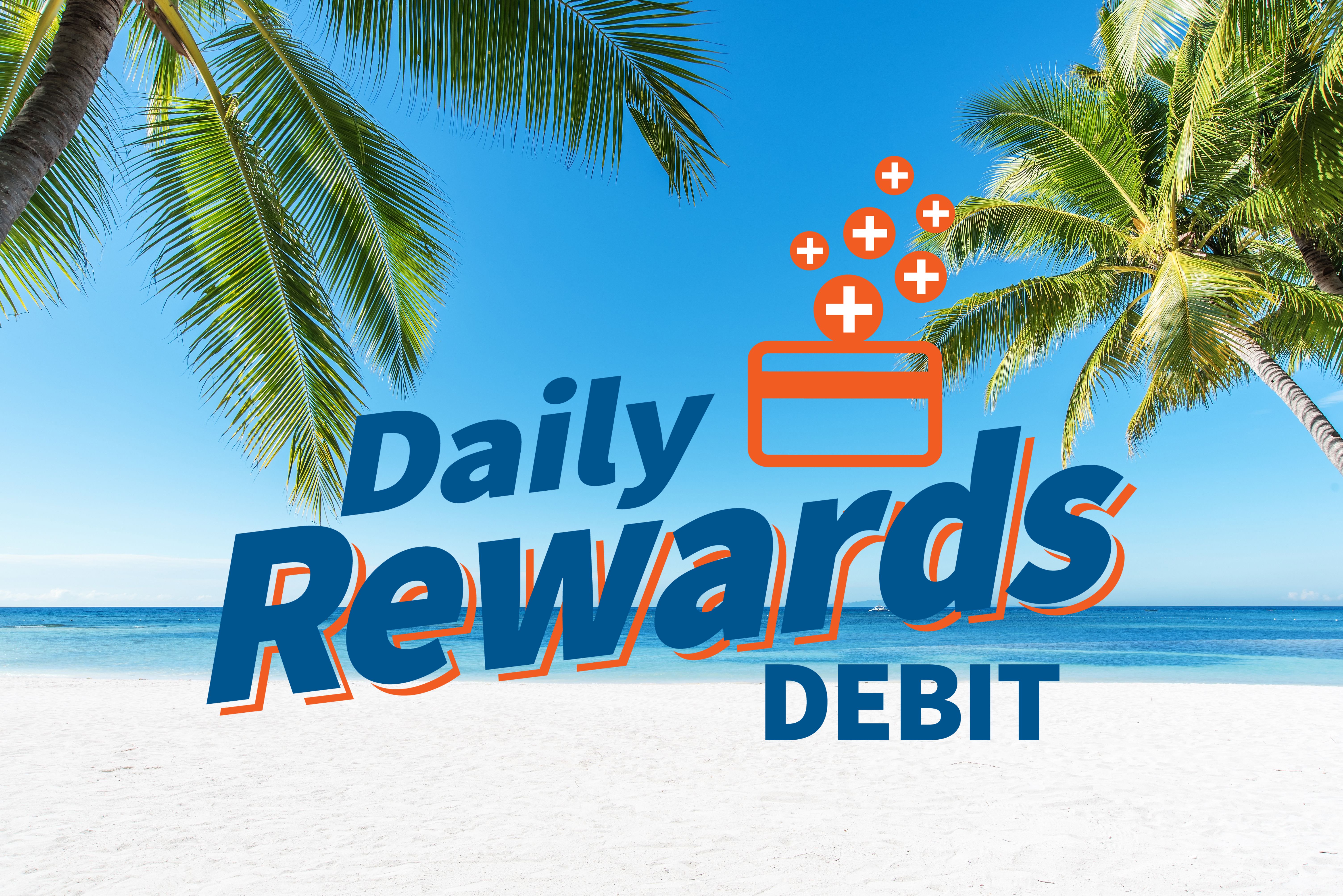 Daily Rewards Debit over beach